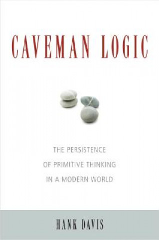 Kniha Caveman Logic Hank Davis
