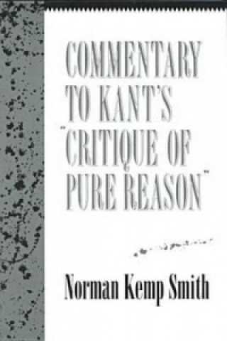 Carte Commentary to Kants Critique Pure Norman Kemp Smith