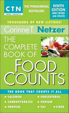 Book Complete Book of Food Counts, 9th Edition Corinne T Netzer