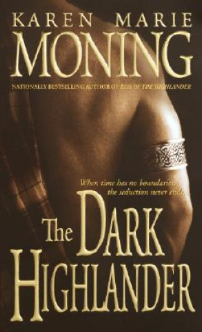 Könyv Dark Highlander Karen Marie Moning