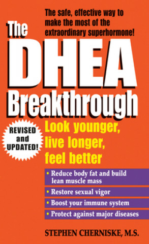 Kniha DHEA Breakthrough Stephen Snehan Cherniske