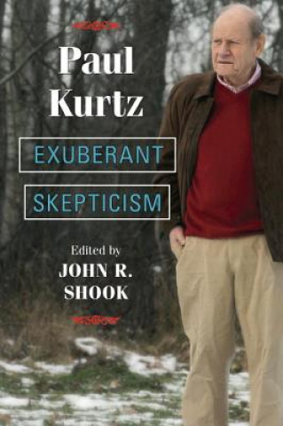 Książka Exuberant Skepticism Paul Kurtz