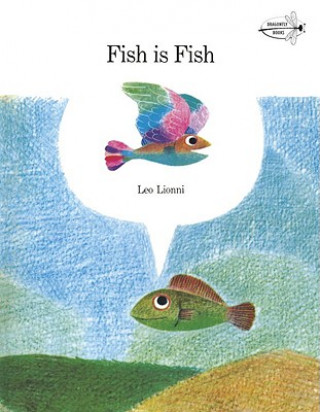 Kniha Fish is Fish Leo Lionni