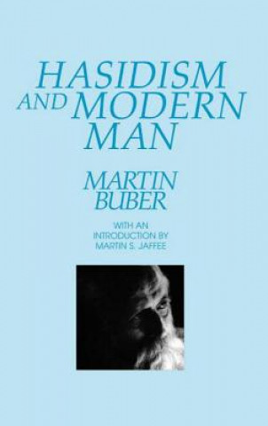 Knjiga Hasidism and the Modern Man Martin Buber