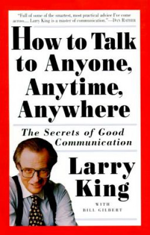 Book How to Talk to Anyone, Anytime, Anywhere Larry King