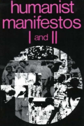 Könyv Humanist Manifestos I and II 