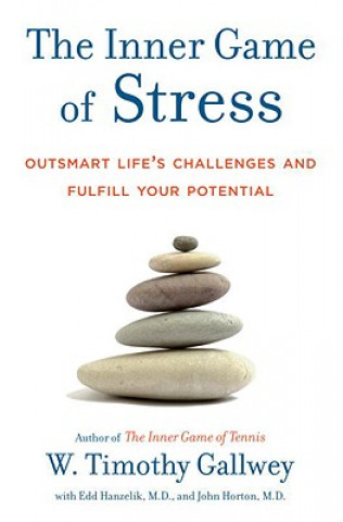 Kniha Inner Game of Stress Timothy W. Gallwey