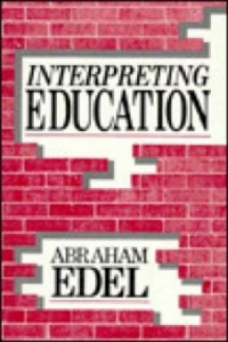 Knjiga Interpreting Education Abraham Edel