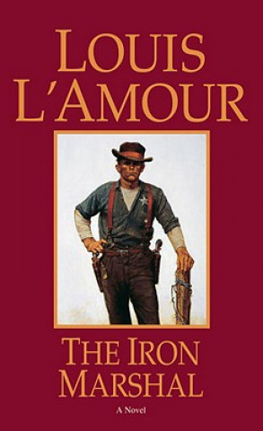 Kniha Iron Marshal Louis Ľamour
