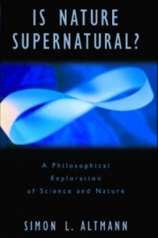 Βιβλίο Is Nature Supernatural Simon L. Altmann