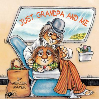Carte Just Grandpa and Me (Little Critter) Mercer Mayer