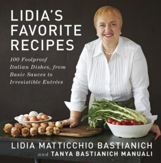 Kniha Lidia's Favorite Recipes Tanya Bastianich Manuali