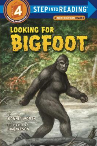 Könyv Looking for Bigfoot Bonnie Worth