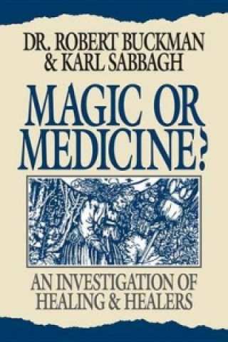 Könyv Magic or Medicine? Karl Sabbagh
