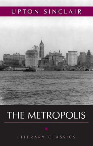 Carte Metropolis Upton Sinclair