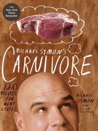 Carte Michael Symon's Carnivore Douglas Trattner
