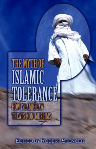 Książka Myth of Islamic Tolerance Robert Spencer