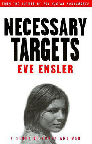 Buch Necessary Targets Eve Ensler