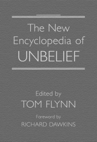 Kniha New Encyclopedia of Unbelief Tom Flynn