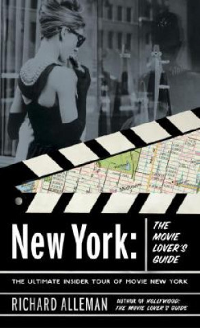 Kniha New York: The Movie Lover's Guide Richard Alleman