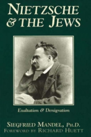 Kniha Nietzsche & the Jews Siedfried Mandel