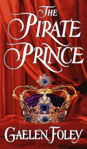 Книга Pirate Prince Gaelen Foley