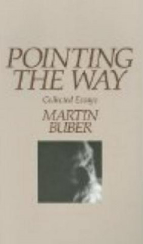 Kniha Pointing the Way Martin Buber