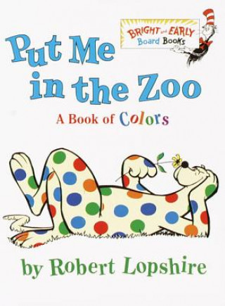 Kniha Put Me In the Zoo Robert Lopshire