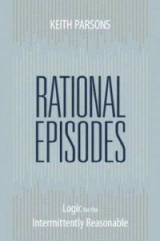 Kniha Rational Episodes Keith Parsons