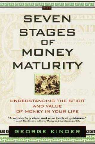 Carte Seven Stages of Money Maturity George Kinder