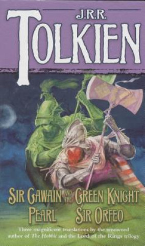 Książka Sir Gawain and the Green Knight, Pearl, Sir Orfeo TOLKIEN  J.R.R.