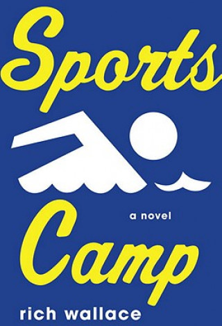 Kniha Sports Camp Rich Wallace
