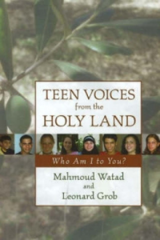 Kniha Teen Voices from the Holy Land Leonard Grob