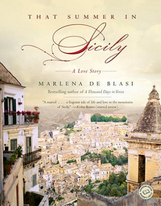 Kniha That Summer in Sicily Marlena De Blasi