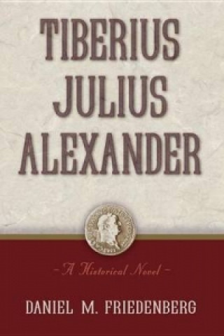 Buch Tiberius Julius Alexander Daniel M Friedenberg