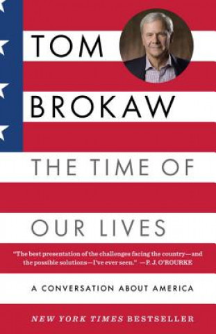 Kniha Time of Our Lives Tom Brokaw
