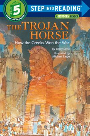 Kniha Trojan Horse: How the Greeks Won the War Emily Little
