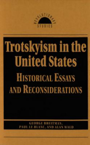 Kniha Trotskyism In The United States Alan Wald