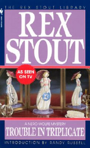 Kniha Trouble in Triplicate Rex Stout