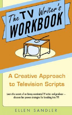 Könyv TV Writer's Workbook Ellen Sandler