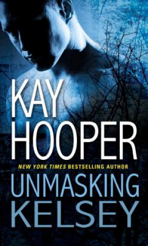 Книга Unmasking Kelsey Kay Hooper