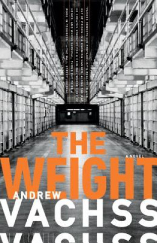 Könyv Weight Andrew H Vachss