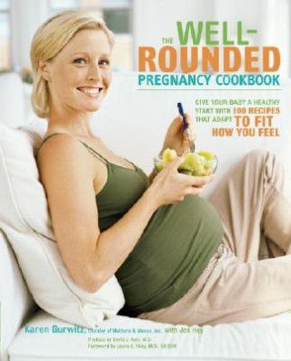 Kniha Well-Rounded Pregnancy Cookbook Jen Hoy