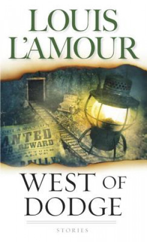 Kniha West of Dodge Louis Ľamour