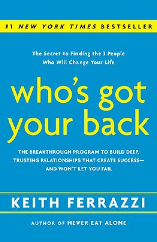 Könyv Who's Got Your Back Keith Ferrazzi