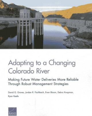 Knjiga Adapting to a Changing Colorado River David G. Groves