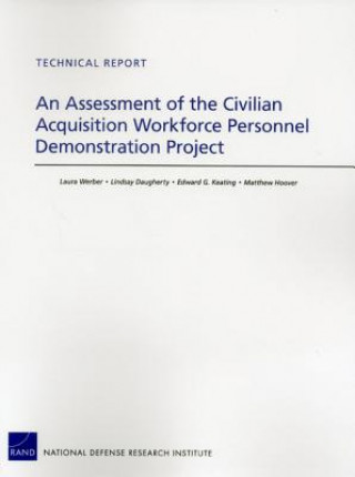 Könyv Assessment of the Civilian Acquisition Workforce Personnel Demonstration Project Laura Werber