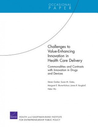 Kniha Challenges to Value-Enhancing Innovation in Health Care Delivery Helen Wu