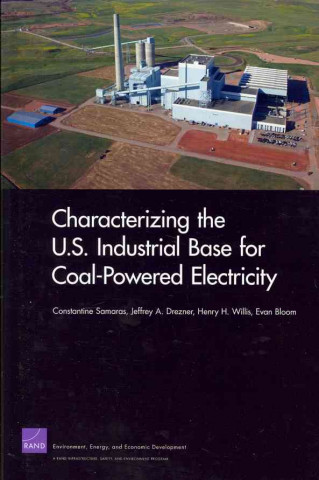 Carte Characterizing the U.S. Industrial Base for Coal-Powered Electricity Evan Bloom