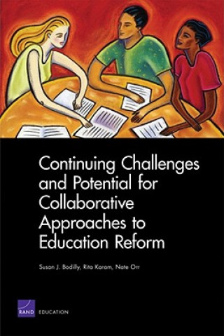 Kniha Continuing Challenges and Potential for Collaborative Approaches to Education Reform Nate Orr